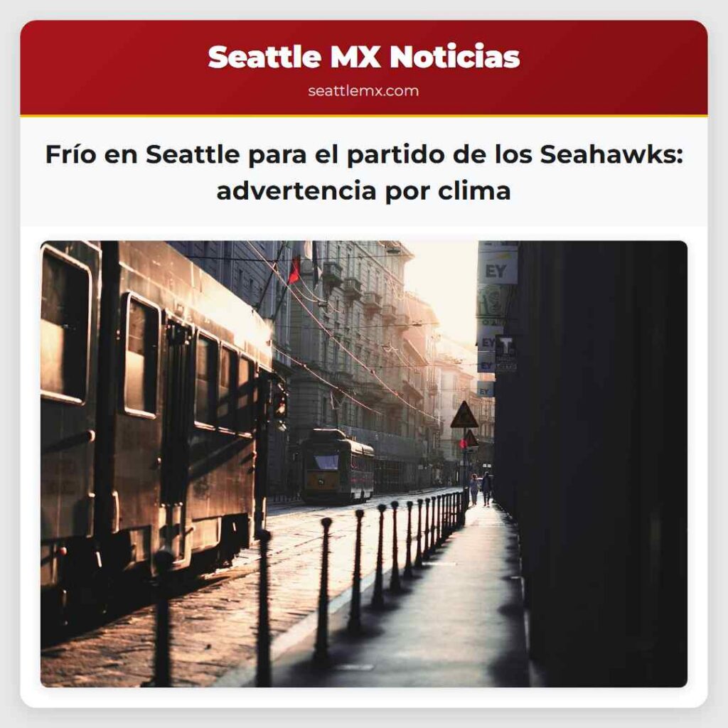 Frío en Seattle para el partido de los Seahawks: