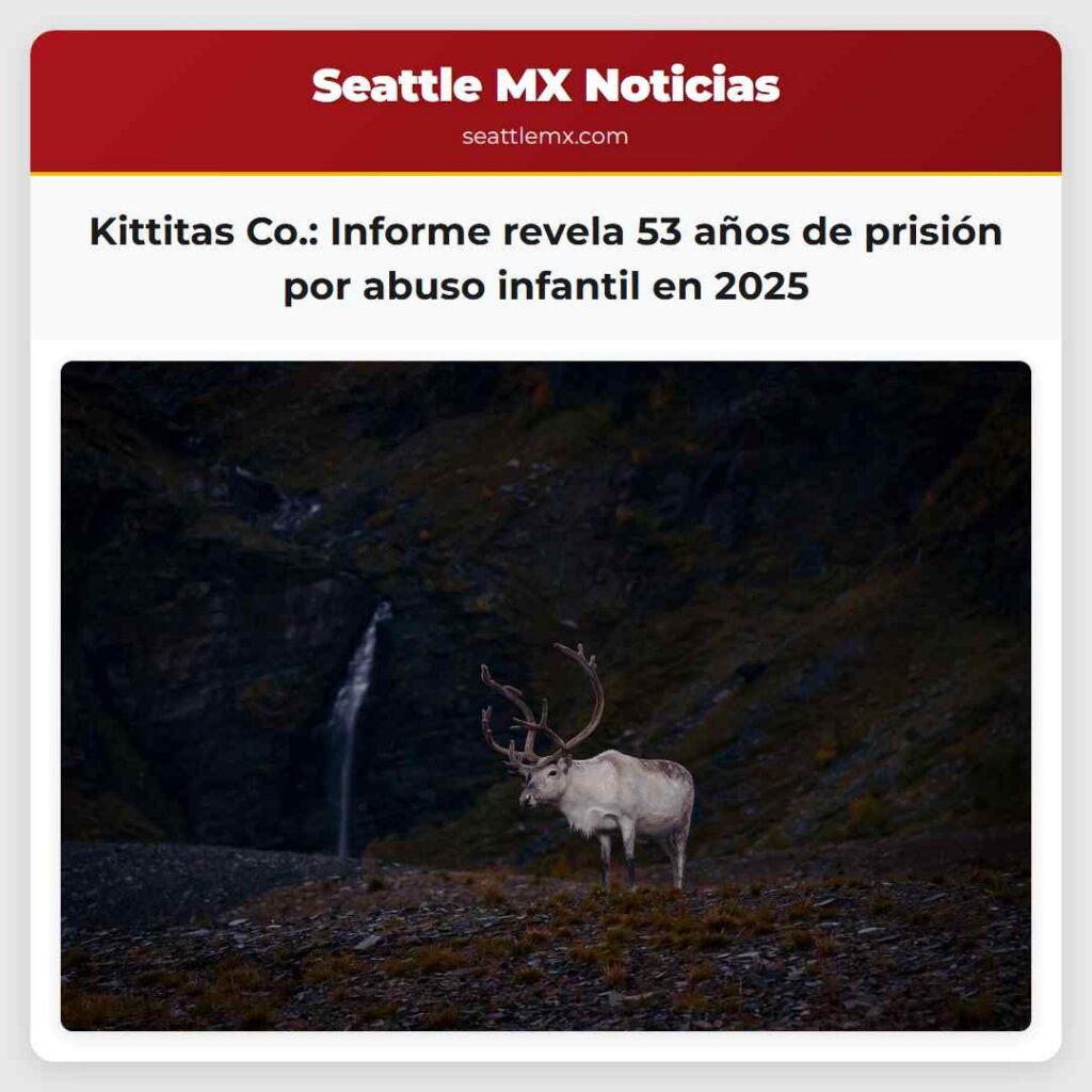 Kittitas Co.: Informe revela 53 años de prisión