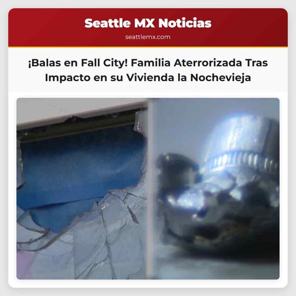 ¡Balas en Fall City! Familia Aterrorizada Tras