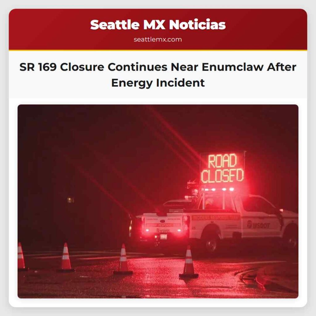 SR 169 Closure Continues Near Enumclaw After