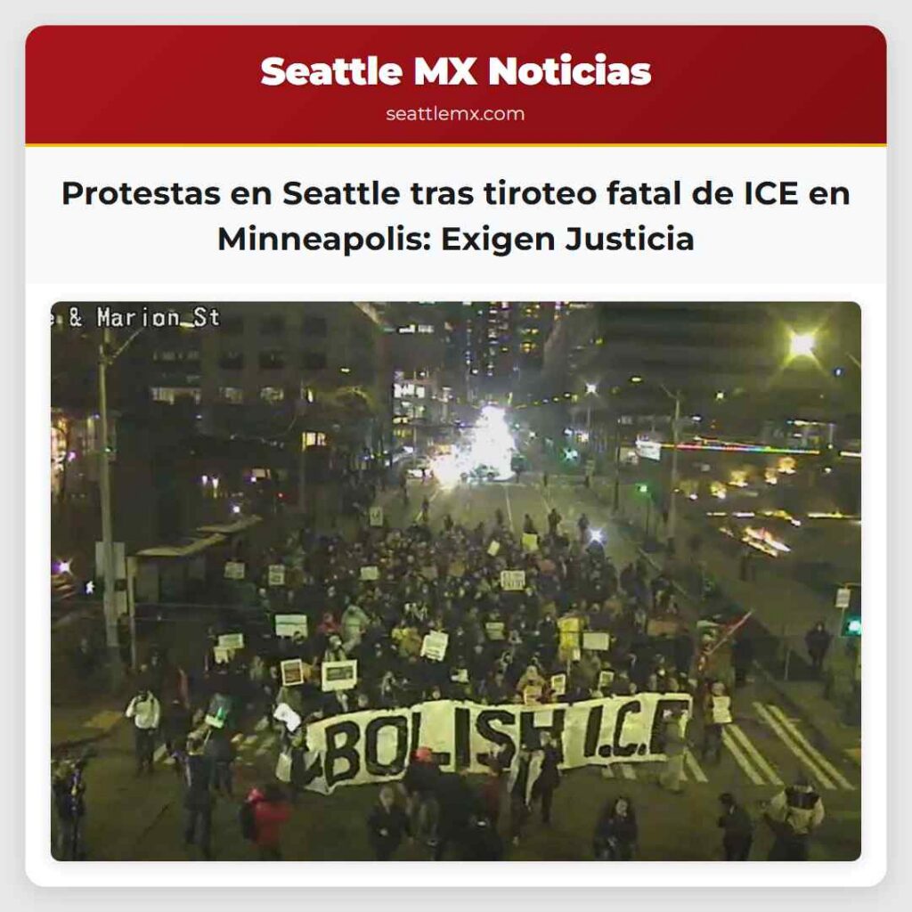 Protestas en Seattle tras tiroteo fatal de ICE en