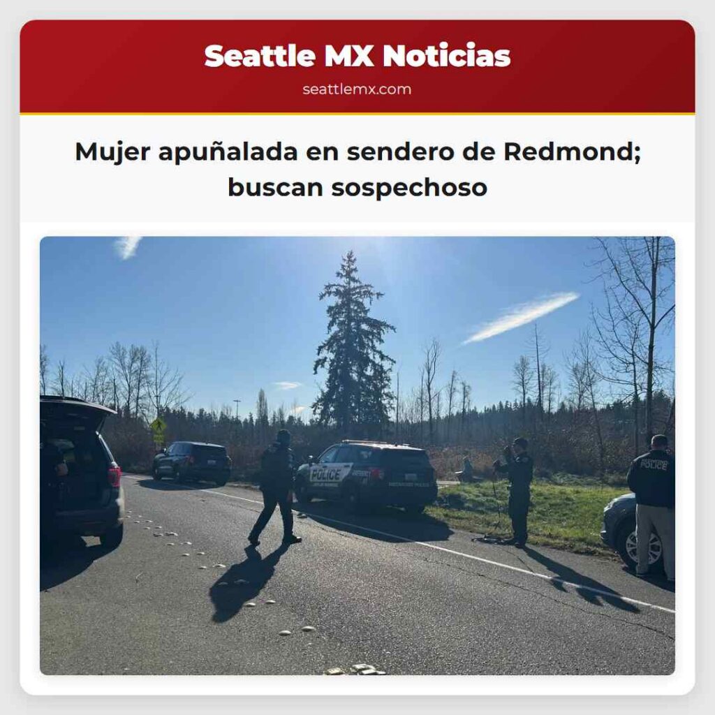 Mujer apuñalada en sendero de Redmond; buscan