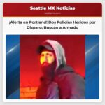 Dos Policías de Portland Heridos por Disparo La Búsqueda del Sospechoso Continúa