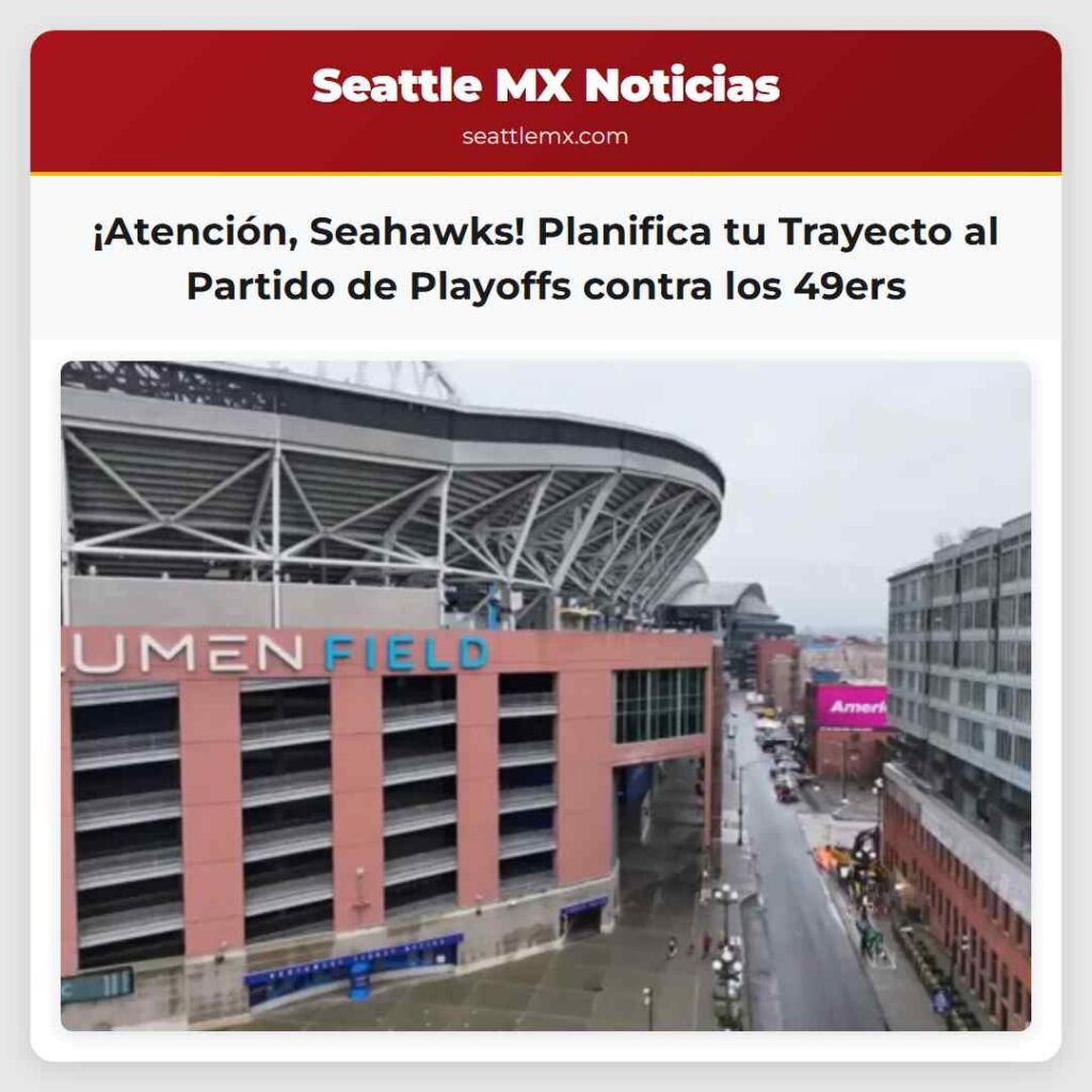 ¡Atención, Seahawks! Planifica tu Trayecto al