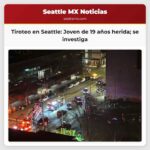 Joven de 19 años herida en tiroteo nocturno en el centro de Seattle