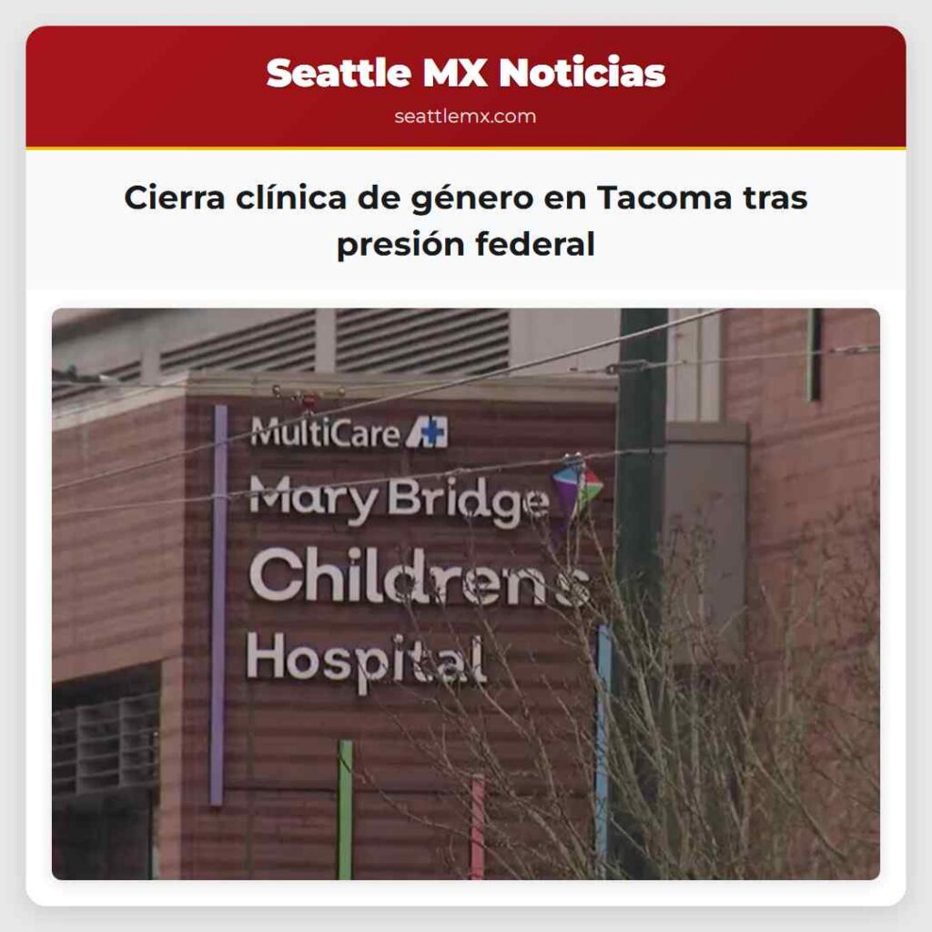 Cierra clínica de género en Tacoma tras presión