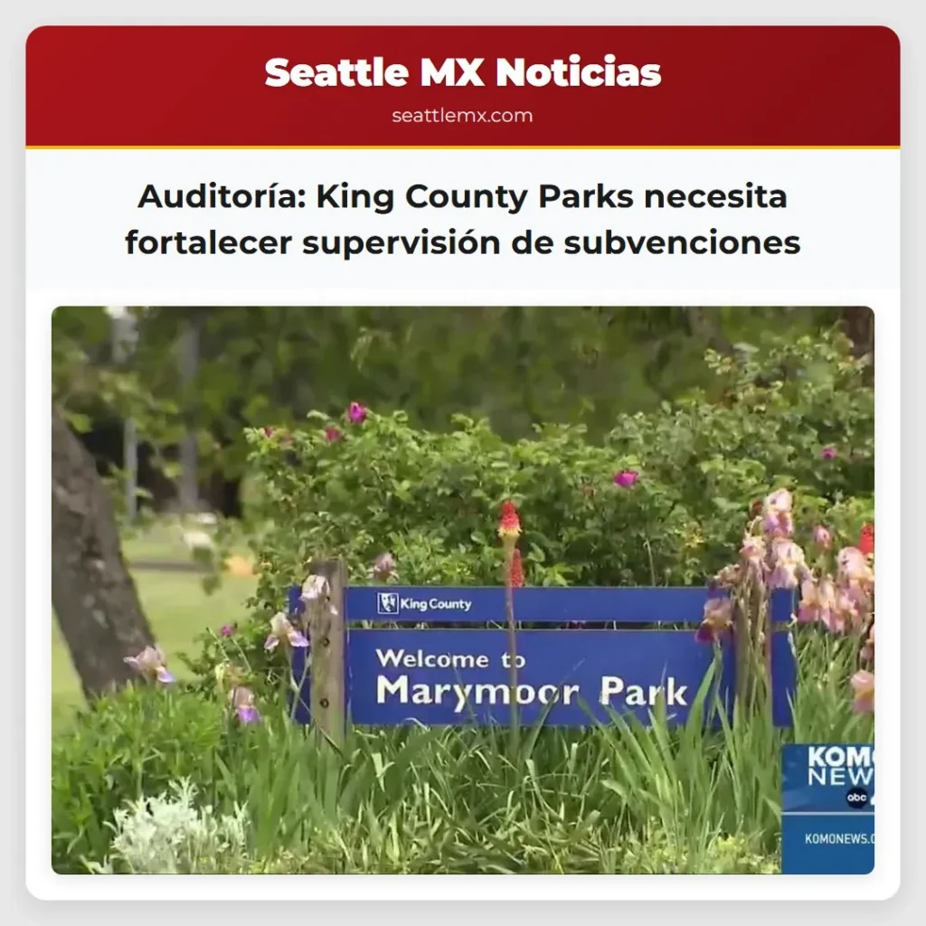 Auditoría: King County Parks necesita fortalecer