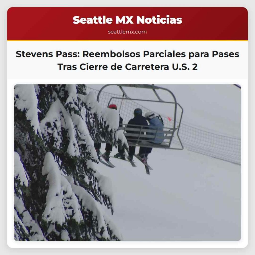Stevens Pass: Reembolsos Parciales para Pases