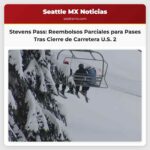 Stevens Pass ofrecerá reembolsos parciales a titulares de pases elegibles