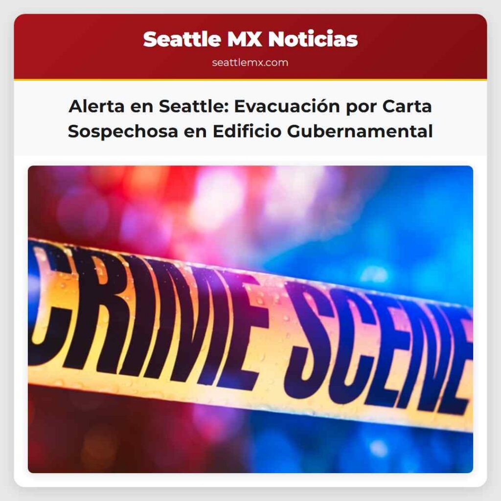 Alerta en Seattle: Evacuación por Carta