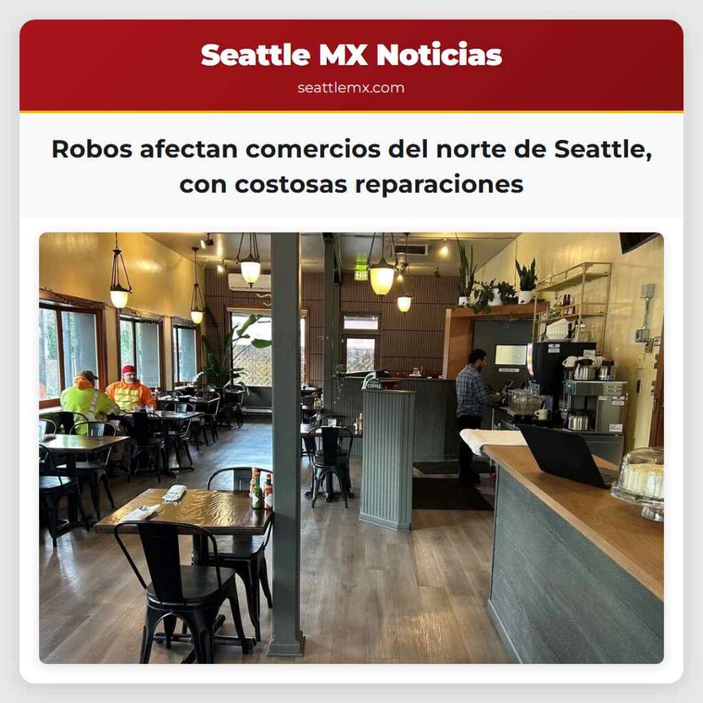 Robos afectan comercios del norte de Seattle, con