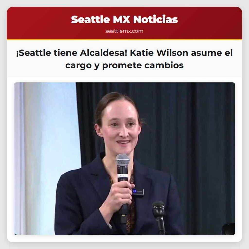 ¡Seattle tiene Alcaldesa! Katie Wilson asume el