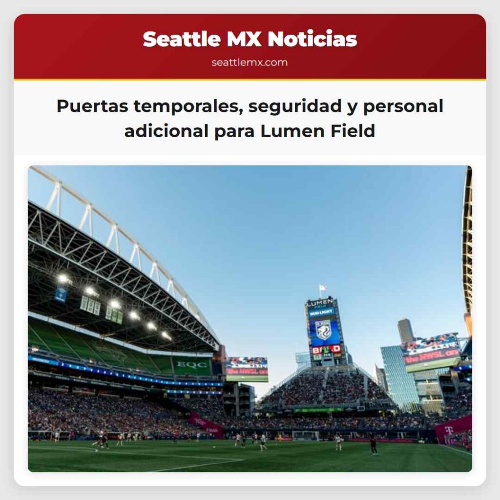 Noticias De Seattle 3 Puertas temporales, seguridad y personal