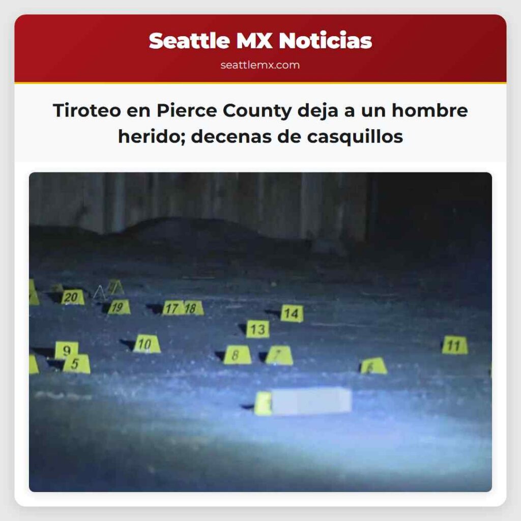 Tiroteo en Pierce County deja a un hombre herido;