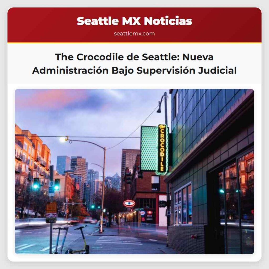 The Crocodile de Seattle: Nueva Administración
