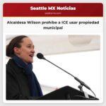 Alcaldesa Katie Wilson prohíbe a ICE usar propiedad municipal entre otras medidas