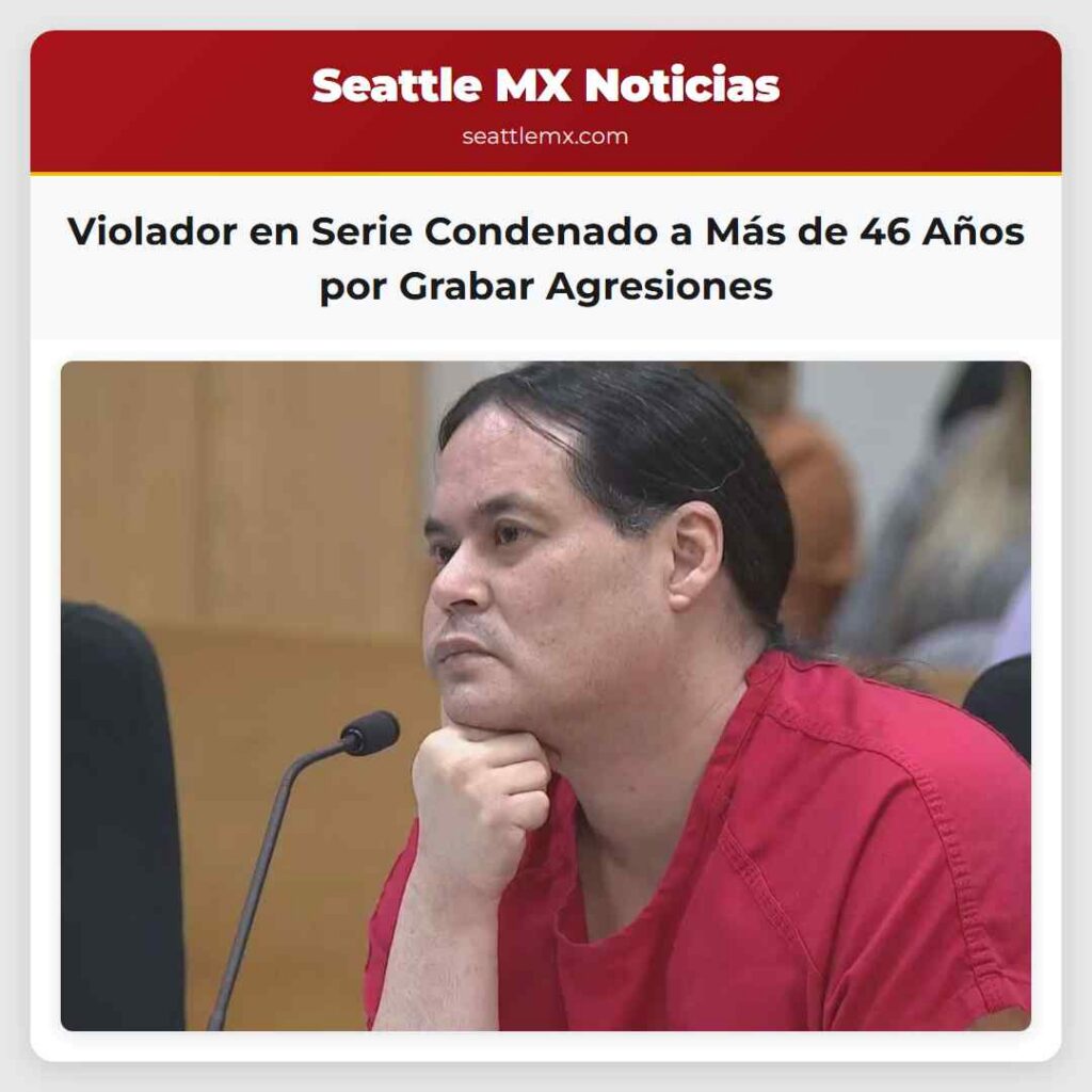 Violador en Serie Condenado a Más de 46 Años por