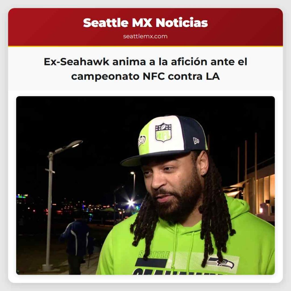 Ex-Seahawk anima a la afición ante el campeonato
