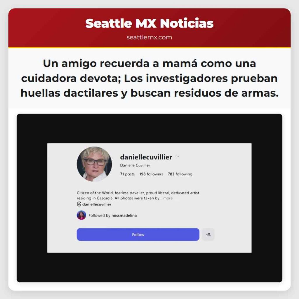 Noticias De Seattle 1 Un amigo recuerda a mamá como una cuidadora