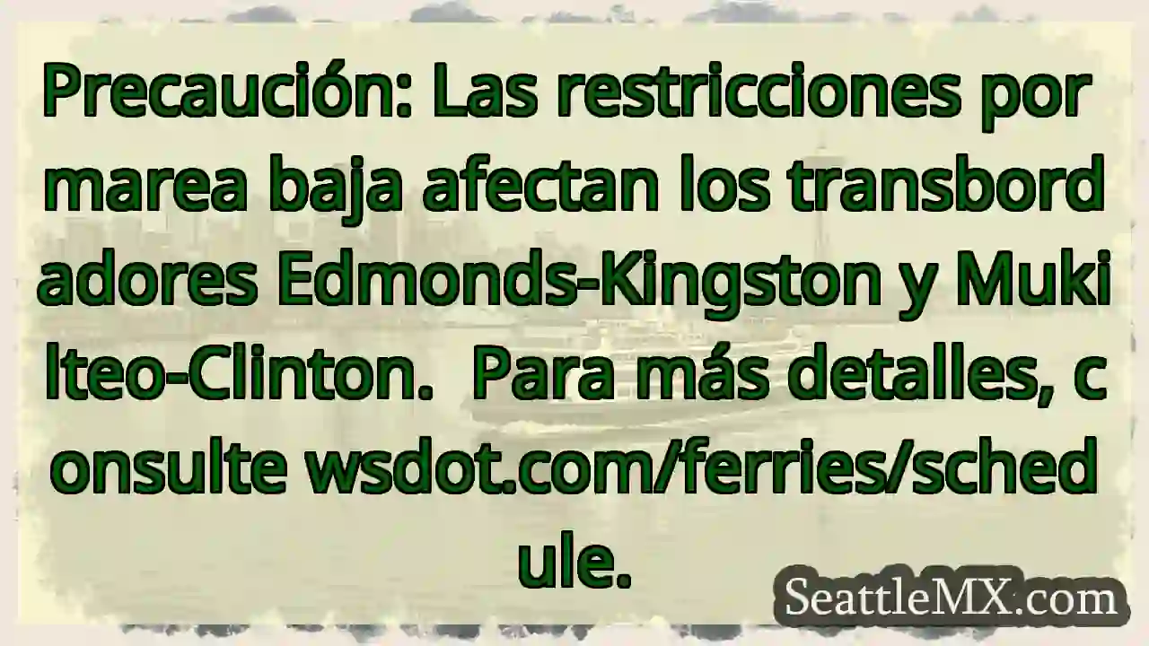 ¡Atención! Restricciones por marea baja en