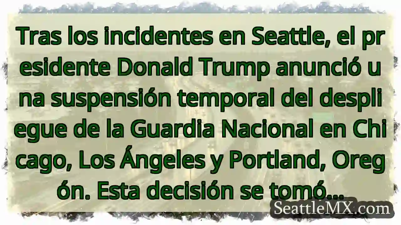 Guardia Nacional: Suspenden despliegue en