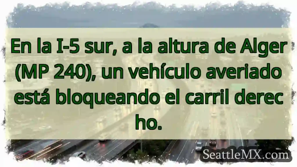 Atención: Vehículo averiado en I-5 Sur, Alger (MP
