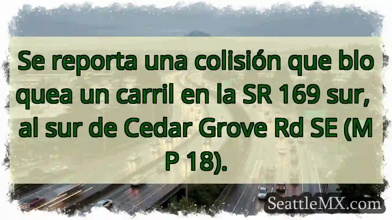 Accidente en SR 169 Sur. Un carril bloqueado.