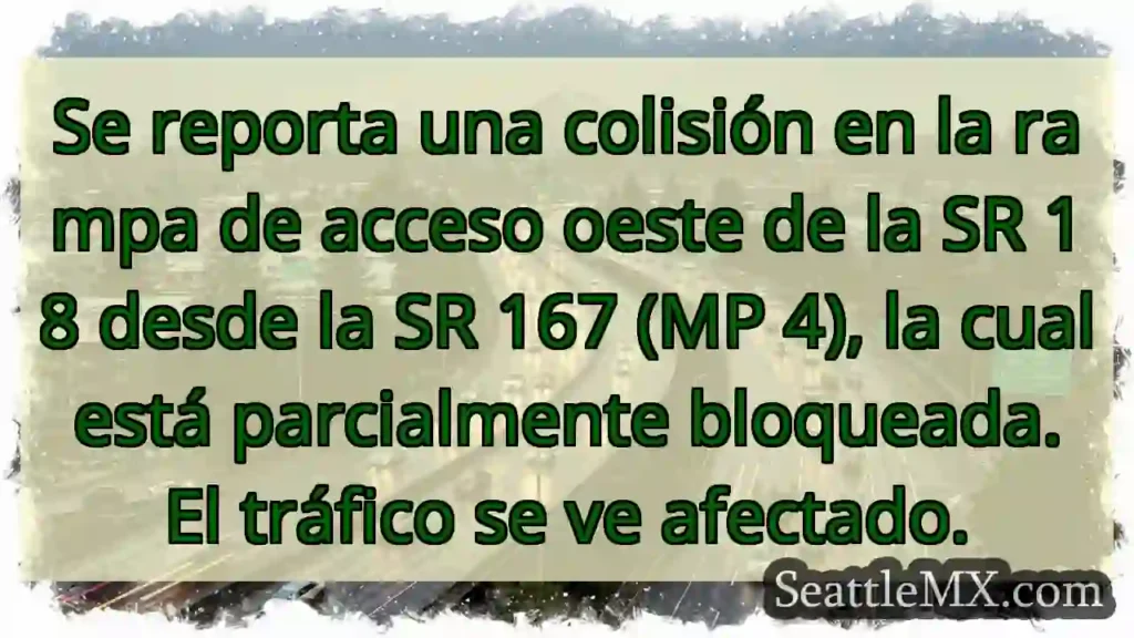 ¡Accidente! Rampa SR 18 bloqueada parcialmente.