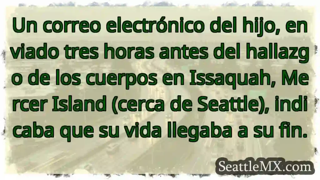 Último mensaje: 'Mi vida termina'.