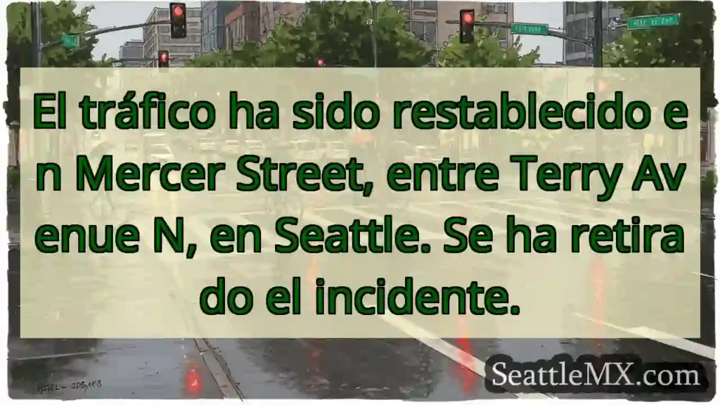 ¡Tráfico liberado! Mercer St. entre Terry Ave N,