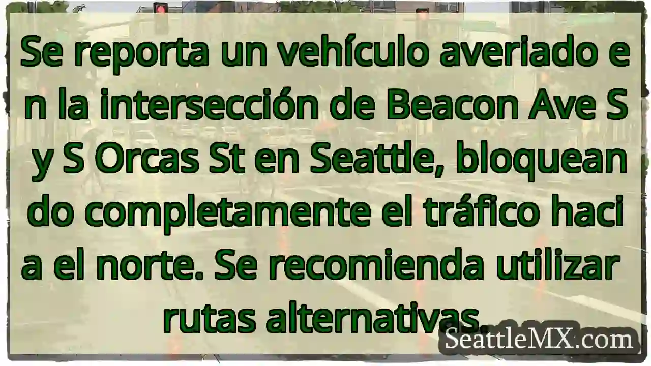 ¡Atención! Vehículo averiado bloquea el norte en