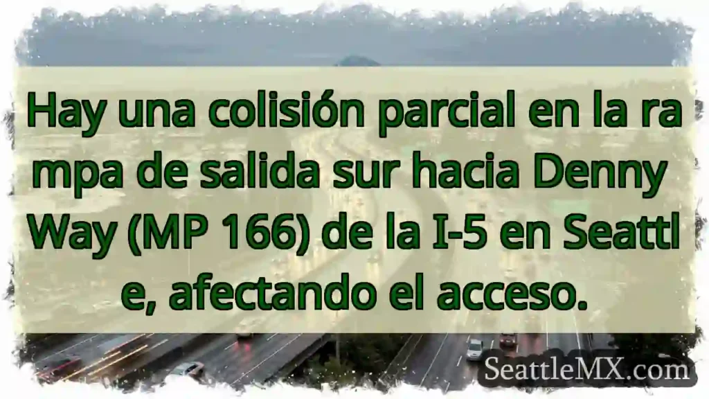 ¡Accidente en I-5! Problemas en rampa Denny Way.