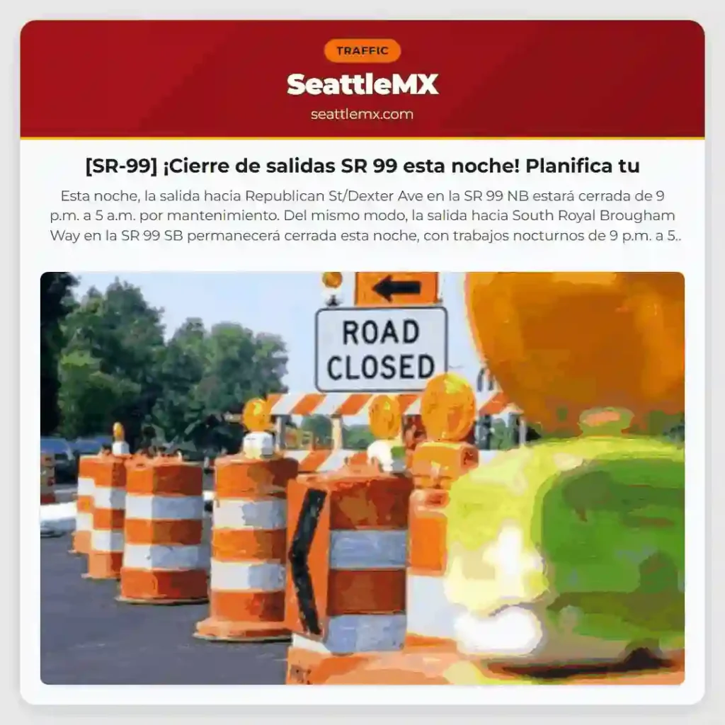 [SR-99] ¡Cierre de salidas SR 99 esta noche! Planifica tu