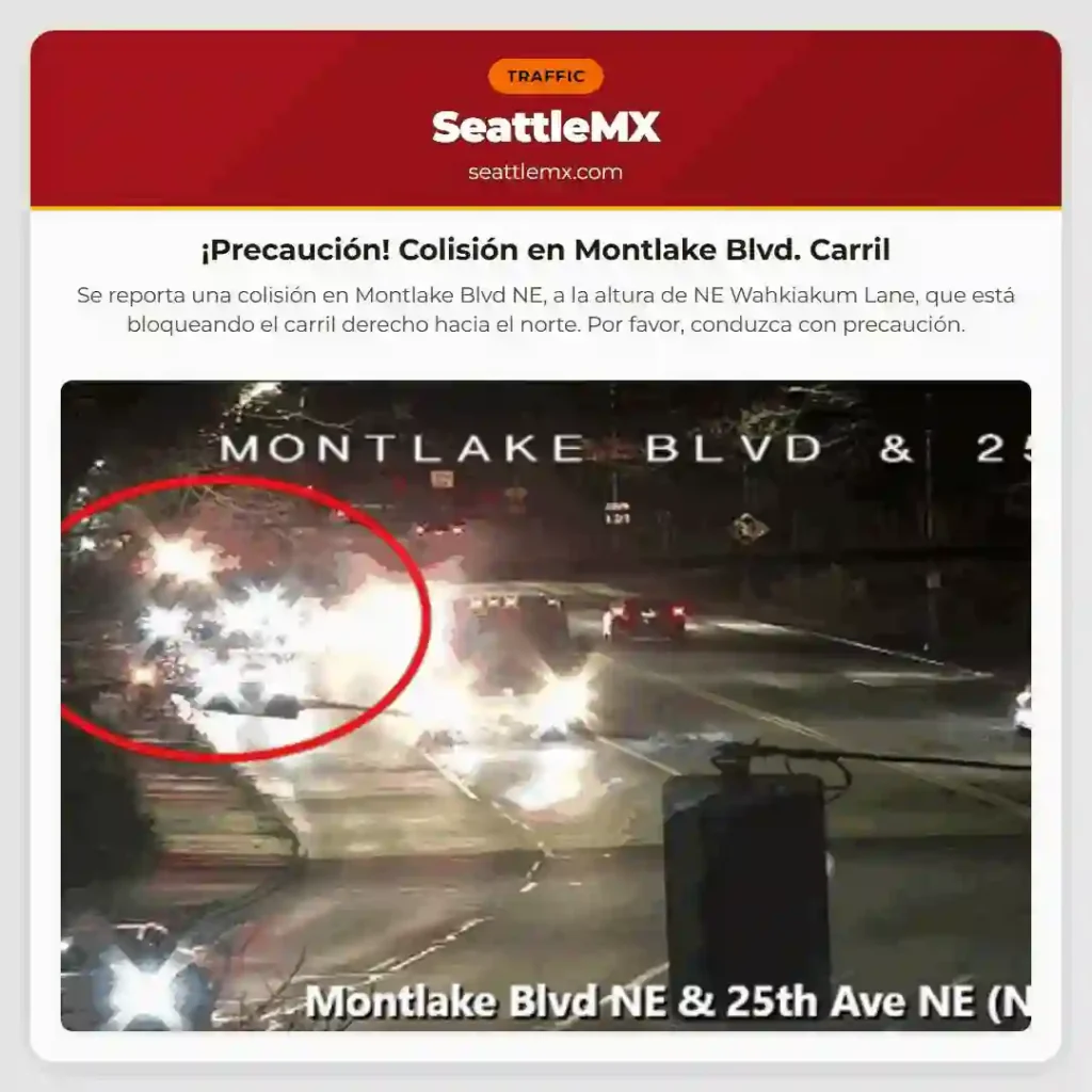 ¡Precaución! Colisión en Montlake Blvd. Carril