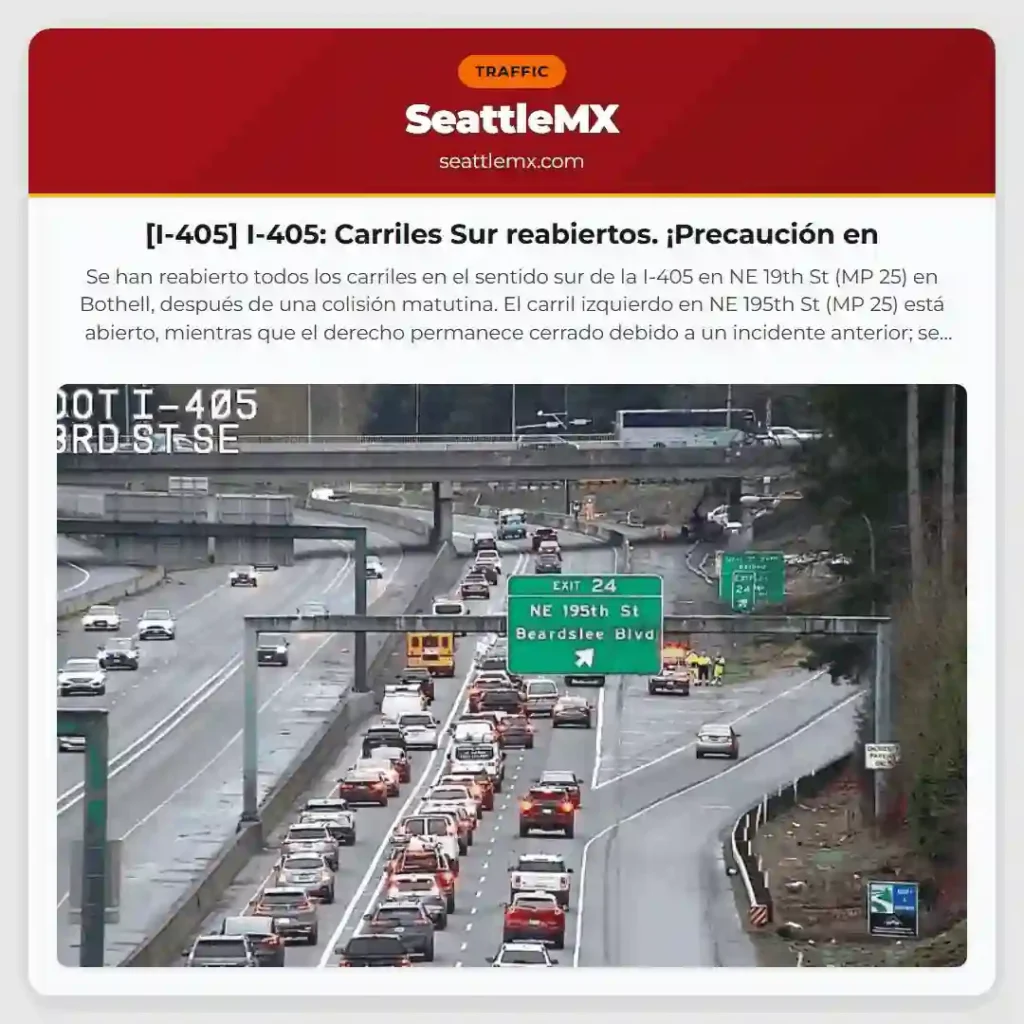 [I-405] I-405: Carriles Sur reabiertos. ¡Precaución en