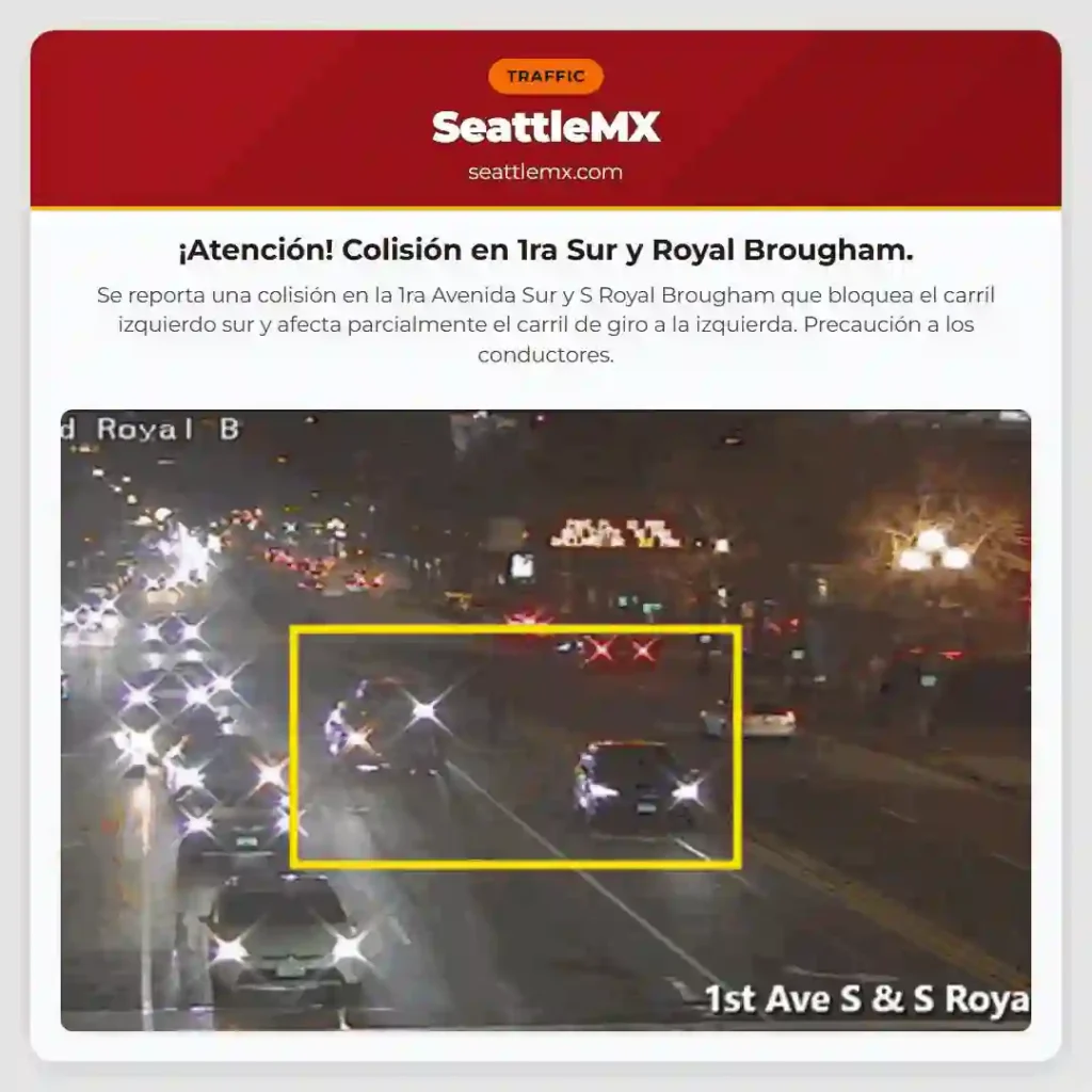 ¡Atención! Colisión en 1ra Sur y Royal Brougham.