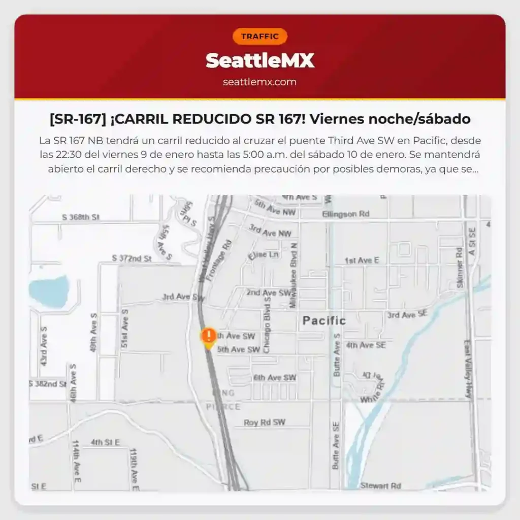 [SR-167] ¡CARRIL REDUCIDO SR 167! Viernes noche/sábado