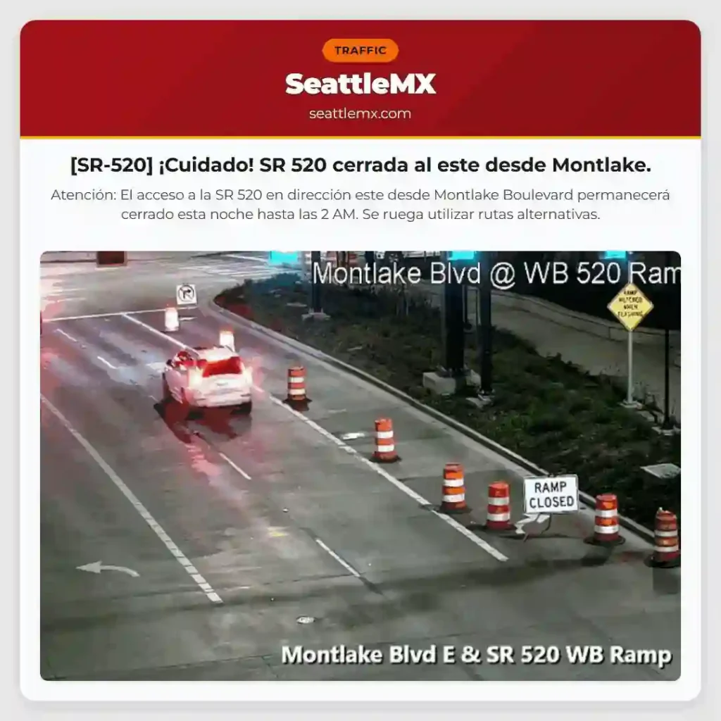 [SR-520] ¡Cuidado! SR 520 cerrada al este desde Montlake.