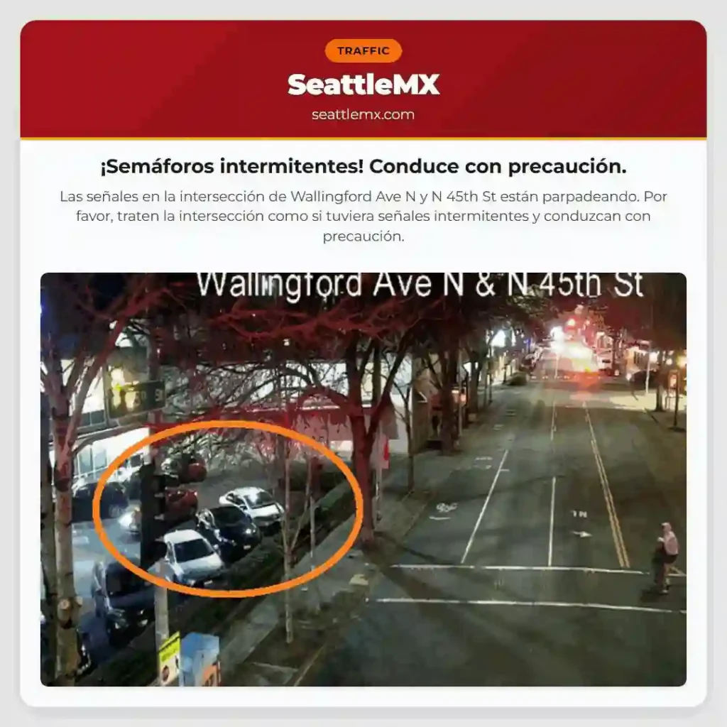 ¡Semáforos intermitentes! Conduce con precaución.