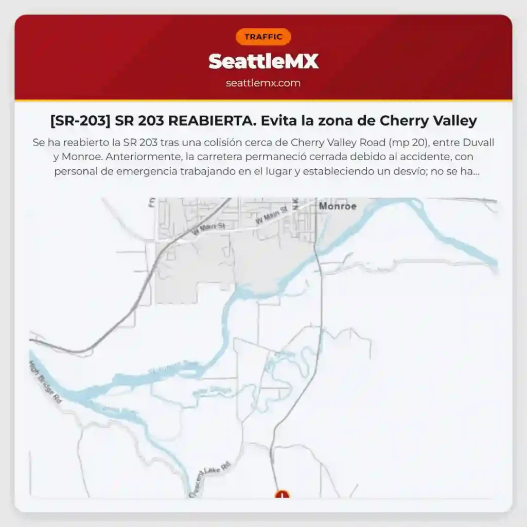[SR-203] SR 203 REABIERTA. Evita la zona de Cherry Valley