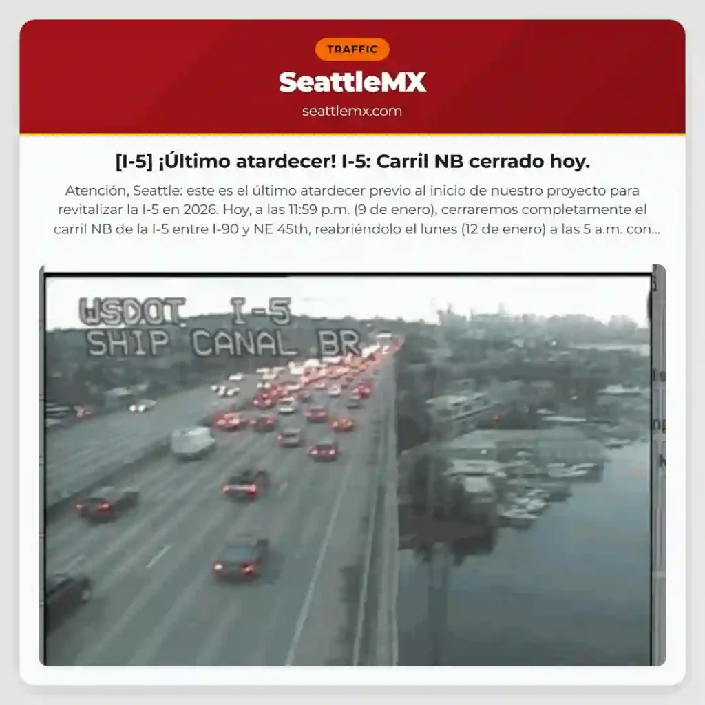 [I-5] ¡Último atardecer! I-5: Carril NB cerrado hoy.