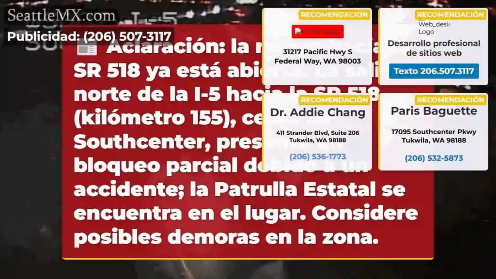 ¡Atención! Salida I-5 a SR 518 bloqueada