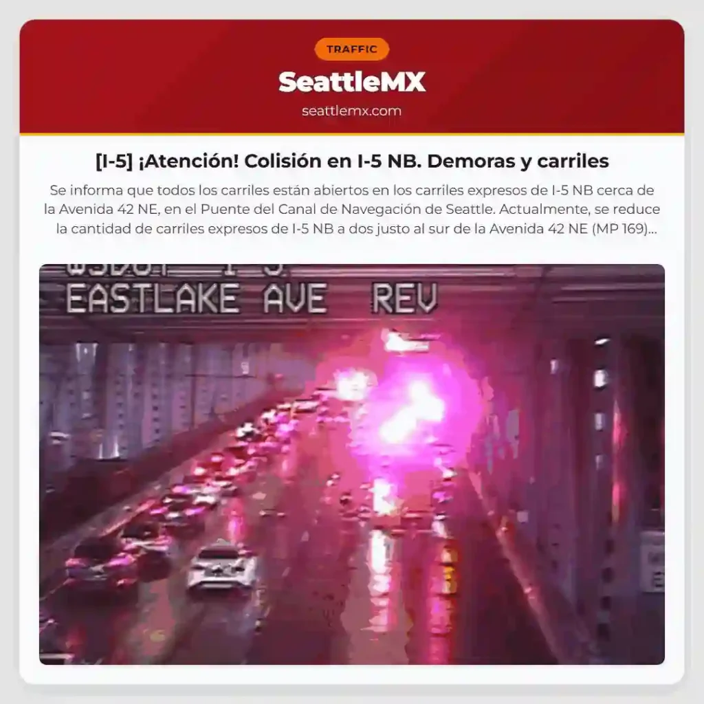 [I-5] ¡Atención! Colisión en I-5 NB. Demoras y carriles