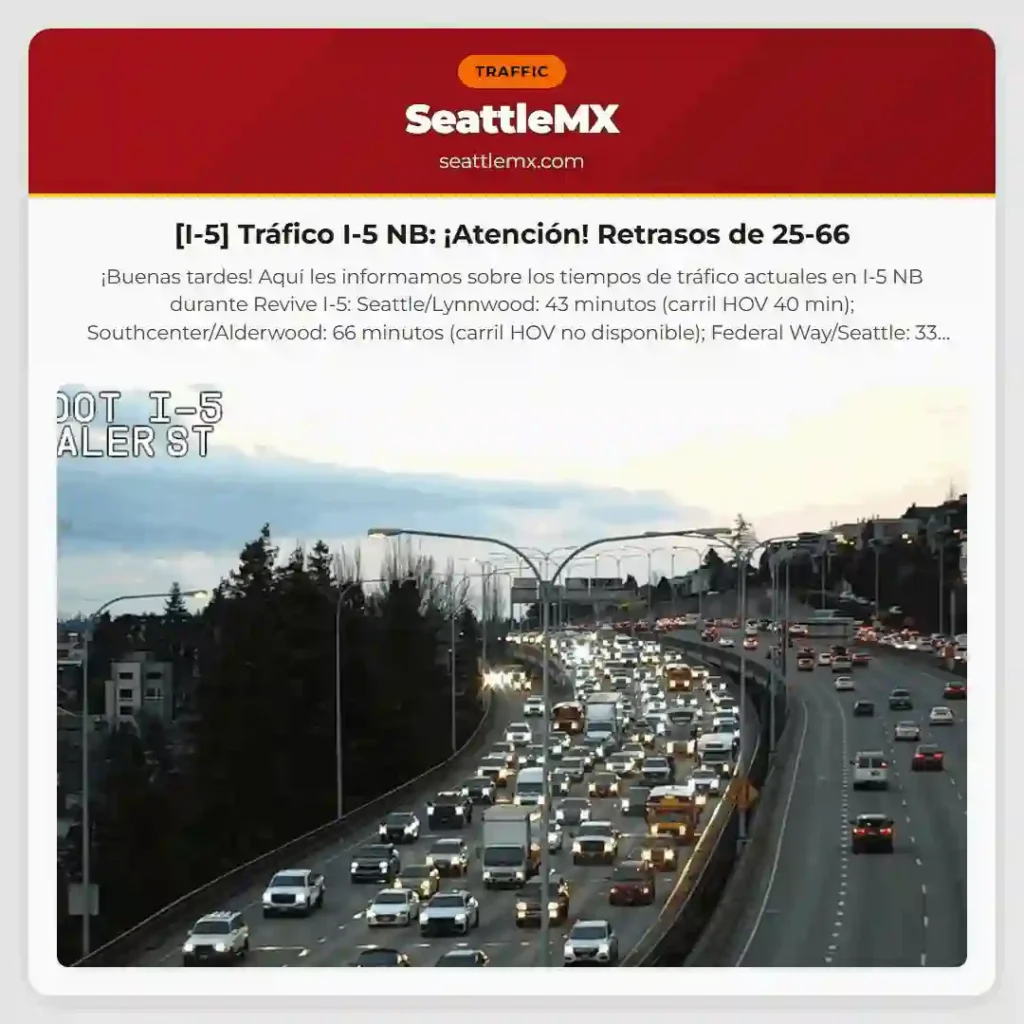 [I-5] Tráfico I-5 NB: ¡Atención! Retrasos de 25-66