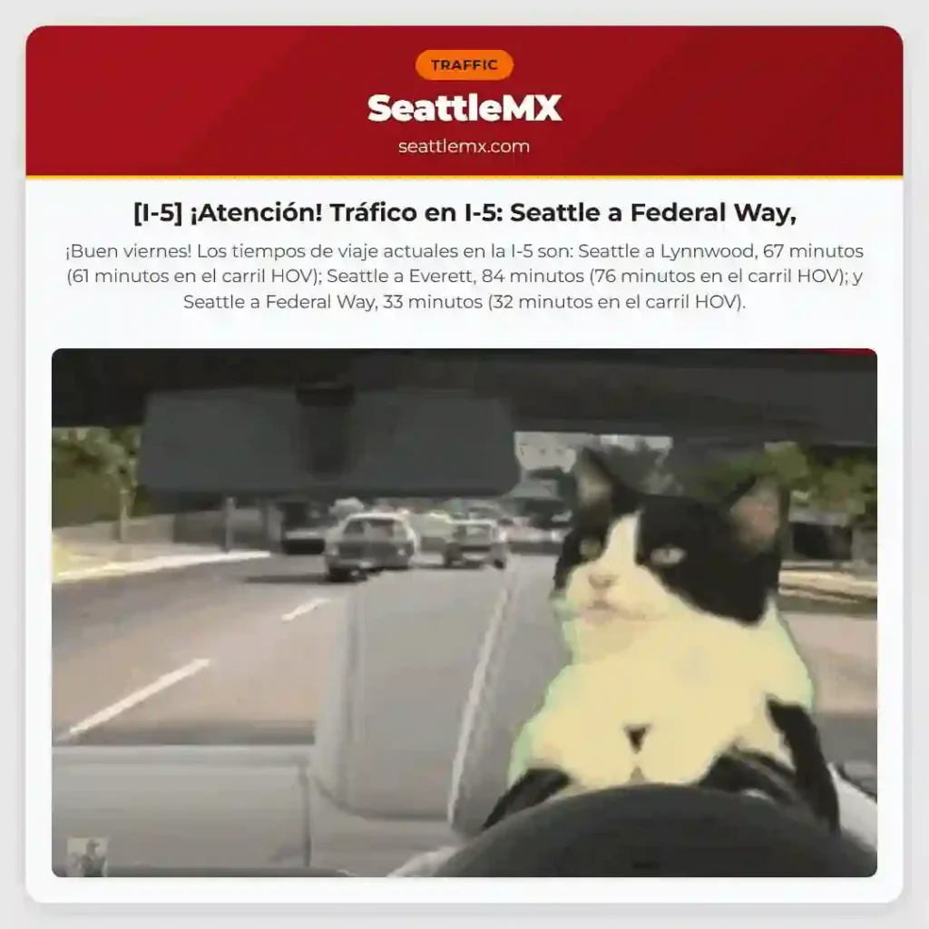[I-5] ¡Atención! Tráfico en I-5: Seattle a Federal Way,