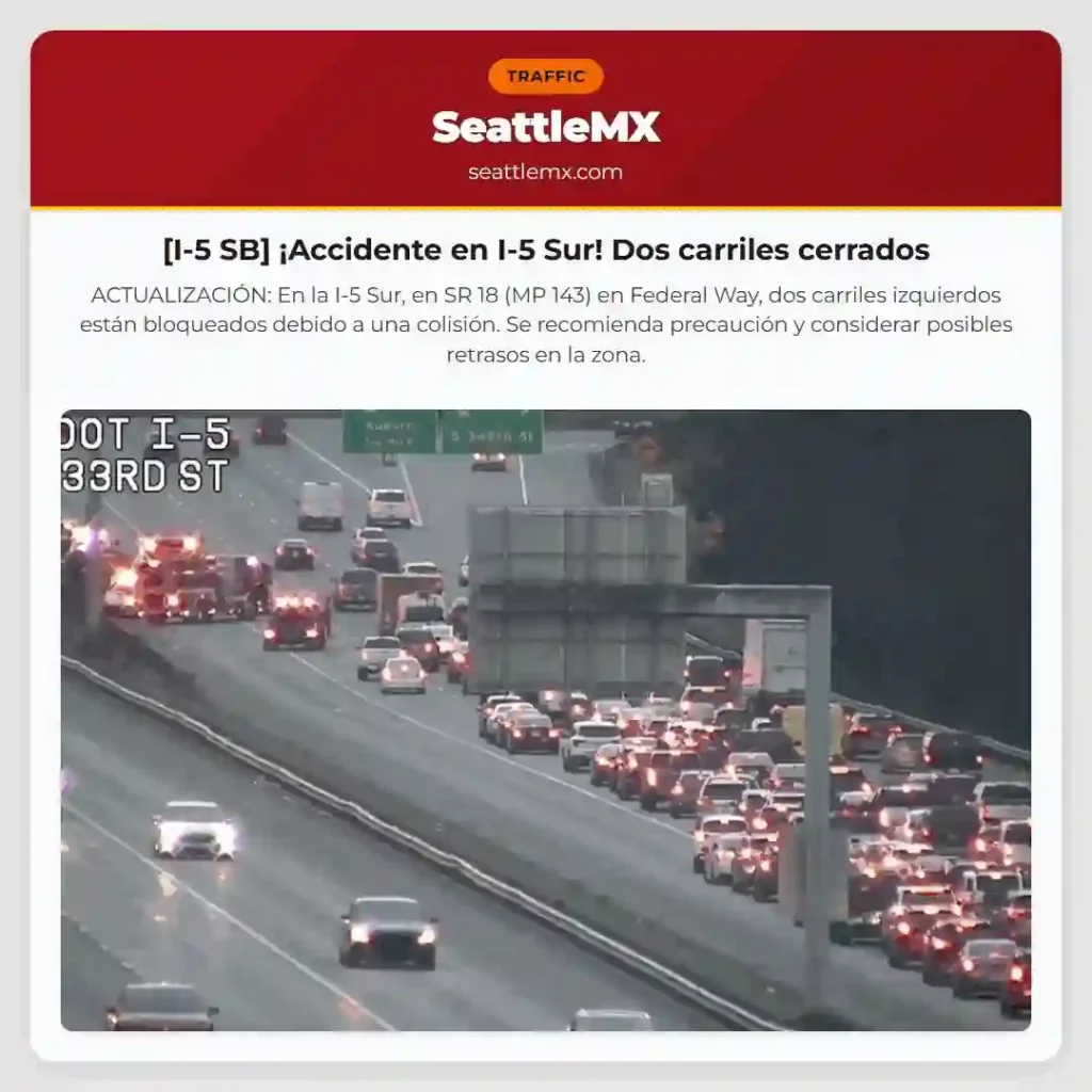 [I-5 SB] ¡Accidente en I-5 Sur! Dos carriles cerrados