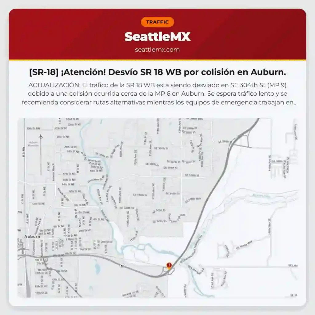 [SR-18] ¡Atención! Desvío SR 18 WB por colisión en Auburn.