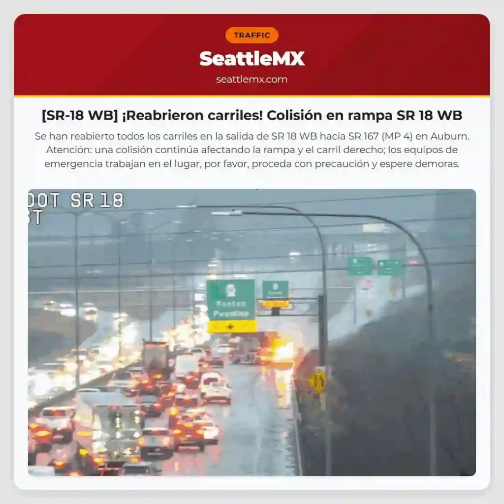 [SR-18 WB] ¡Reabrieron carriles! Colisión en rampa SR 18 WB