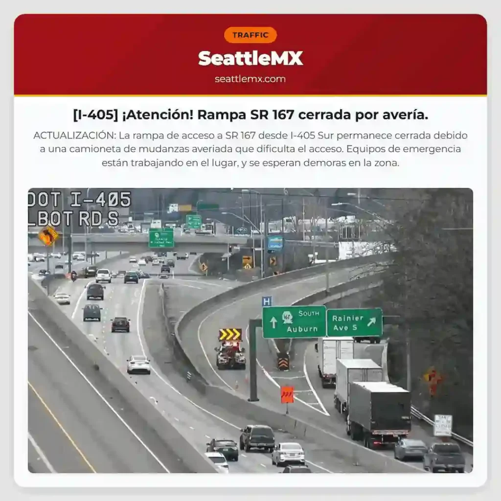 [I-405] ¡Atención! Rampa SR 167 cerrada por avería.