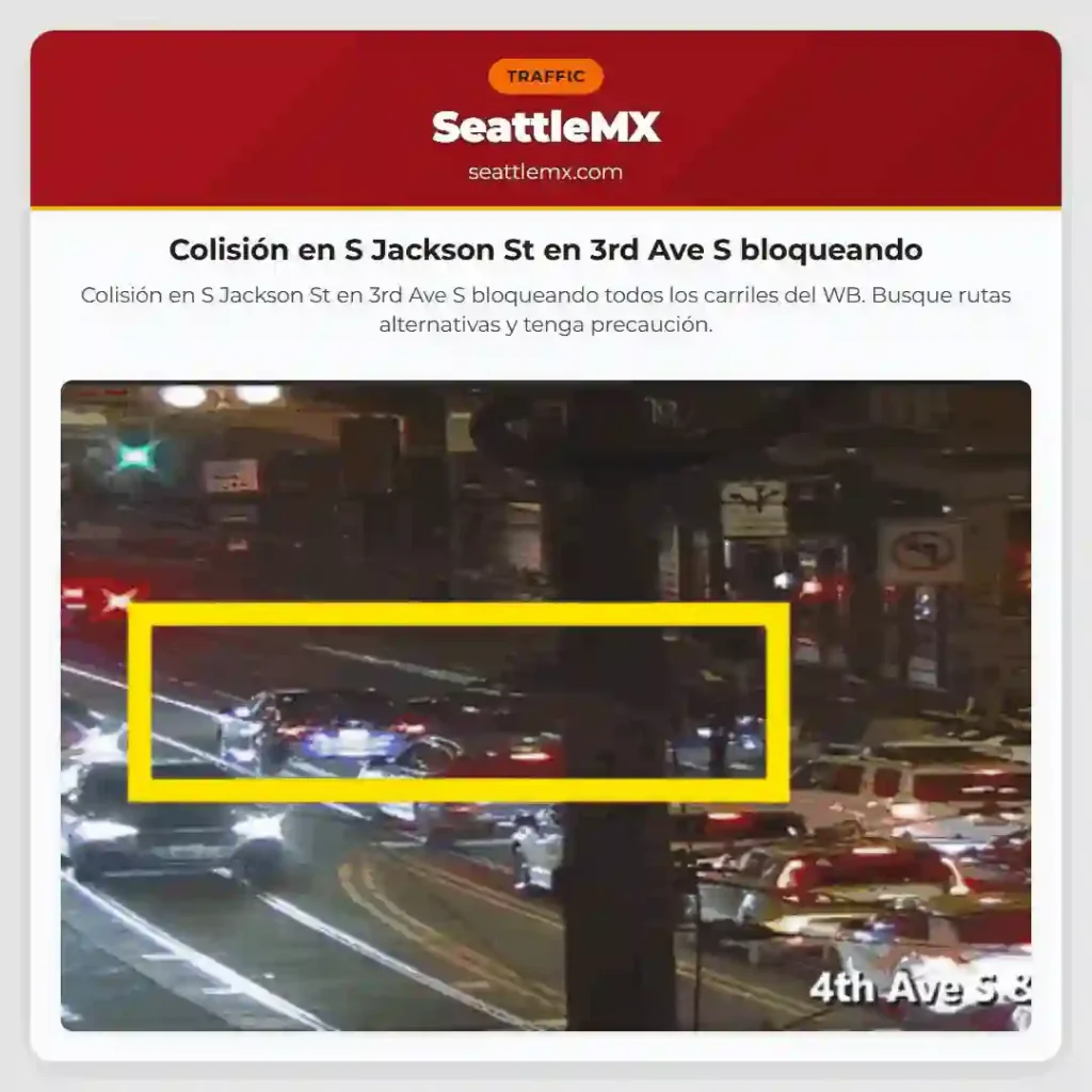 Noticias de transporte de Seattle 9 Colisión en S Jackson St en 3rd Ave S bloqueando